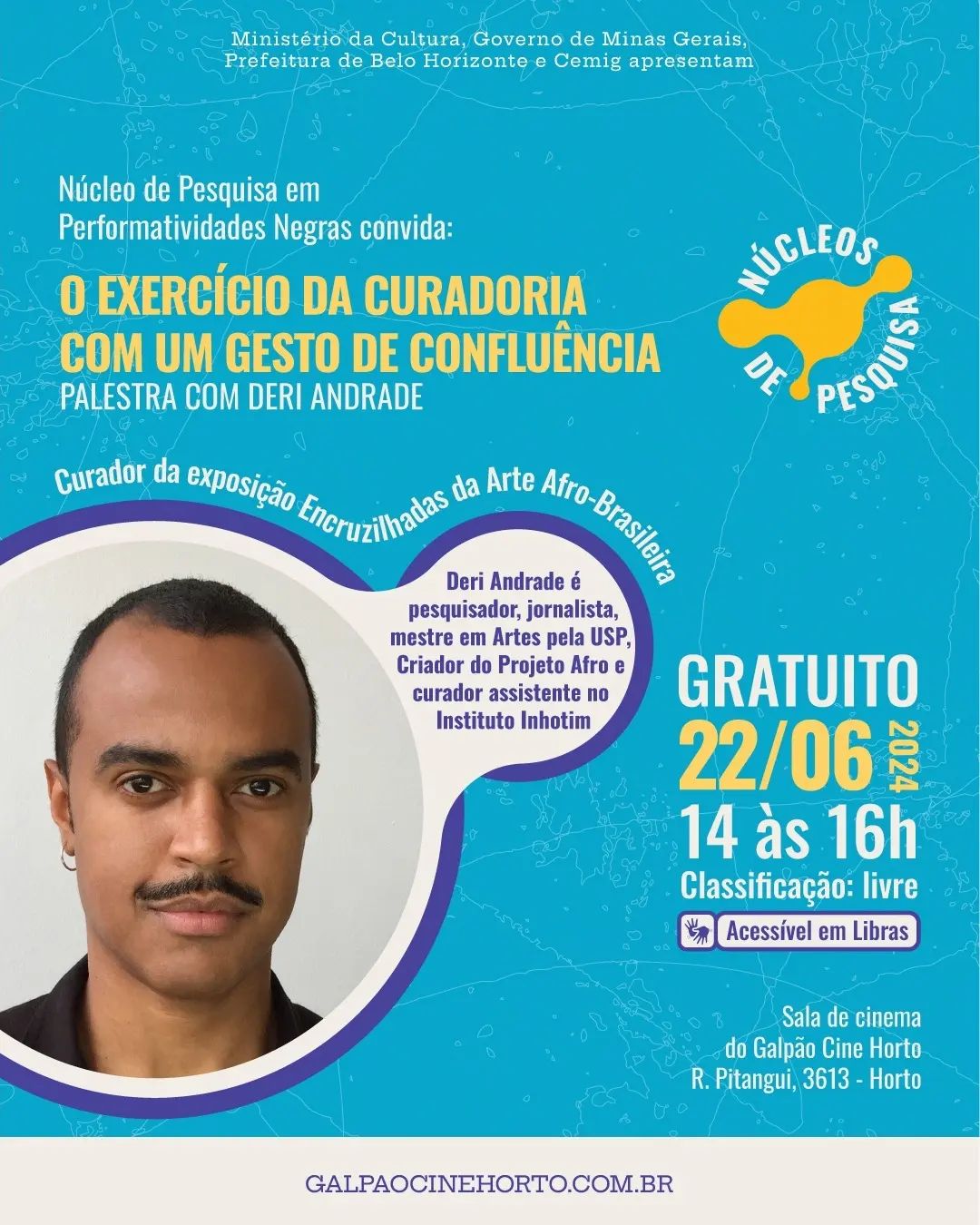 Palestra: "O exercício da curadoria com um gesto de confluência" com Deri Andrade