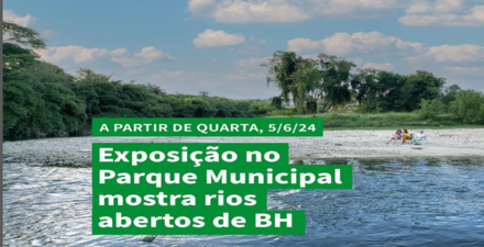  Exposição: "Lembra: isto é rio" - Parque Municipal