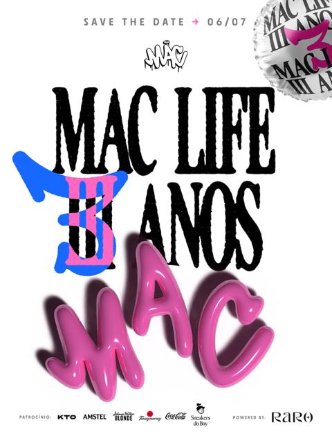 Festa: MAC LIFE "03 anos"