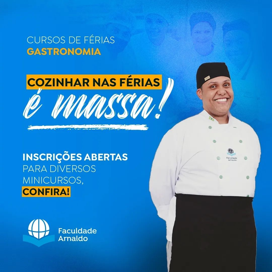 Cursos de Férias da Gastronomia na Faculdade Arnaldo