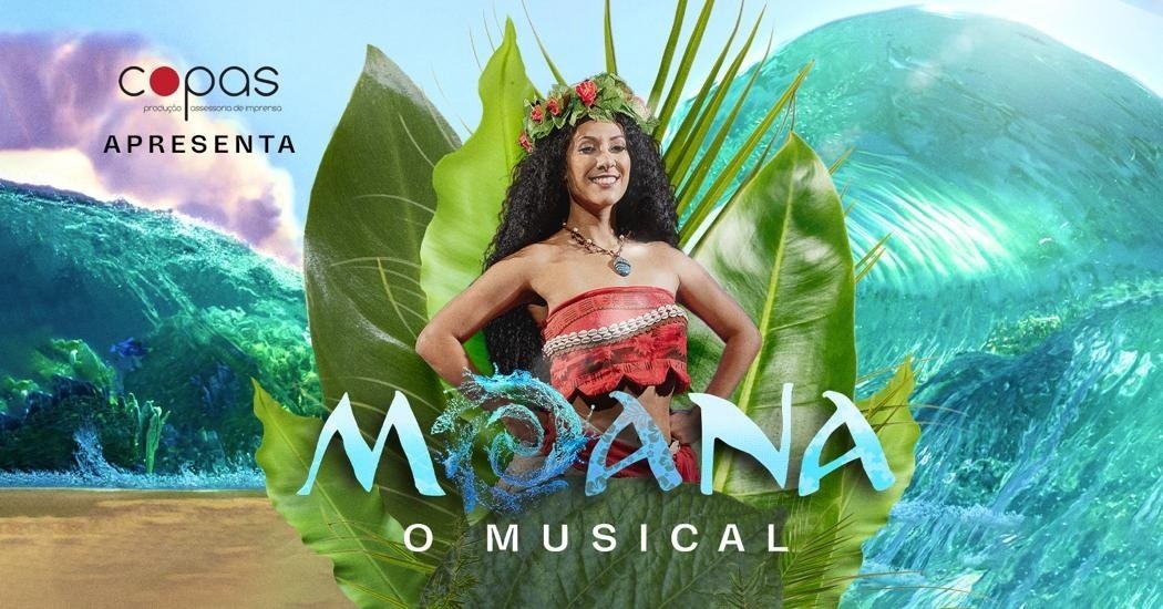 Espetáculo: "Moana" O Musical