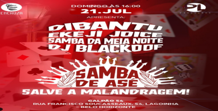 reprodução oficial Festa: Samba de Asè "Salve a Malandragem"
