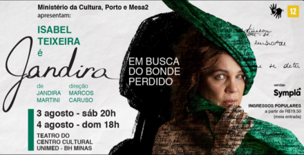 Espetáculo solo: “Jandira – Em busca do bonde perdido”