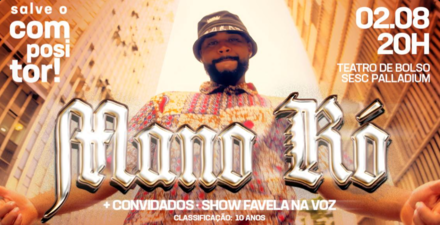reprodução oficial Salve a Compositor: Show “Favela na Voz” de Mano Ró