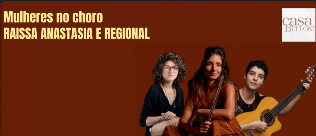  Jardim Musical: "Mulheres no Choro" com Raissa Anastasia e Regional
