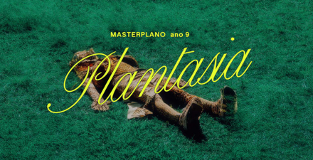 Festa: Masterplano 9 anos "Plantasia"