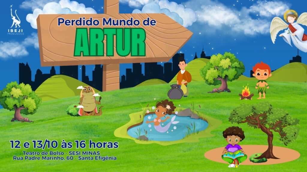  Peça infantil: Perdido Mundo de Artur