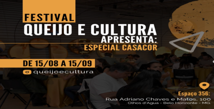 Festival Queijo e Cultura: Especial CASACOR!