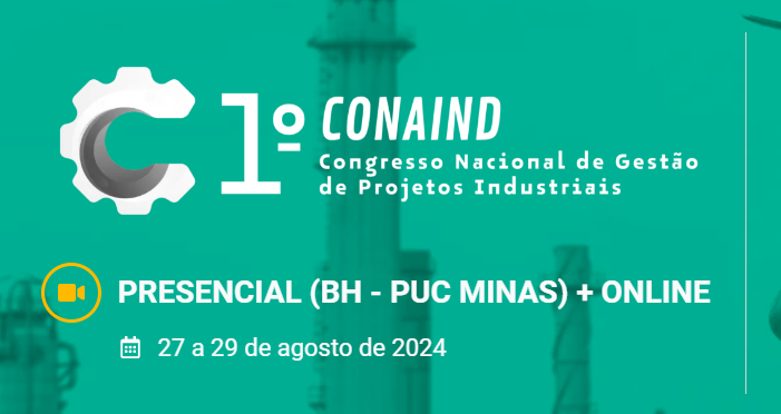 1º ConaIND - Congresso Nacional de Gestão de Projetos Industriais