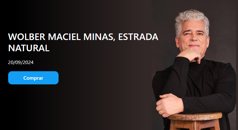 Show: Volber Maciel “Minas, estrada natural"