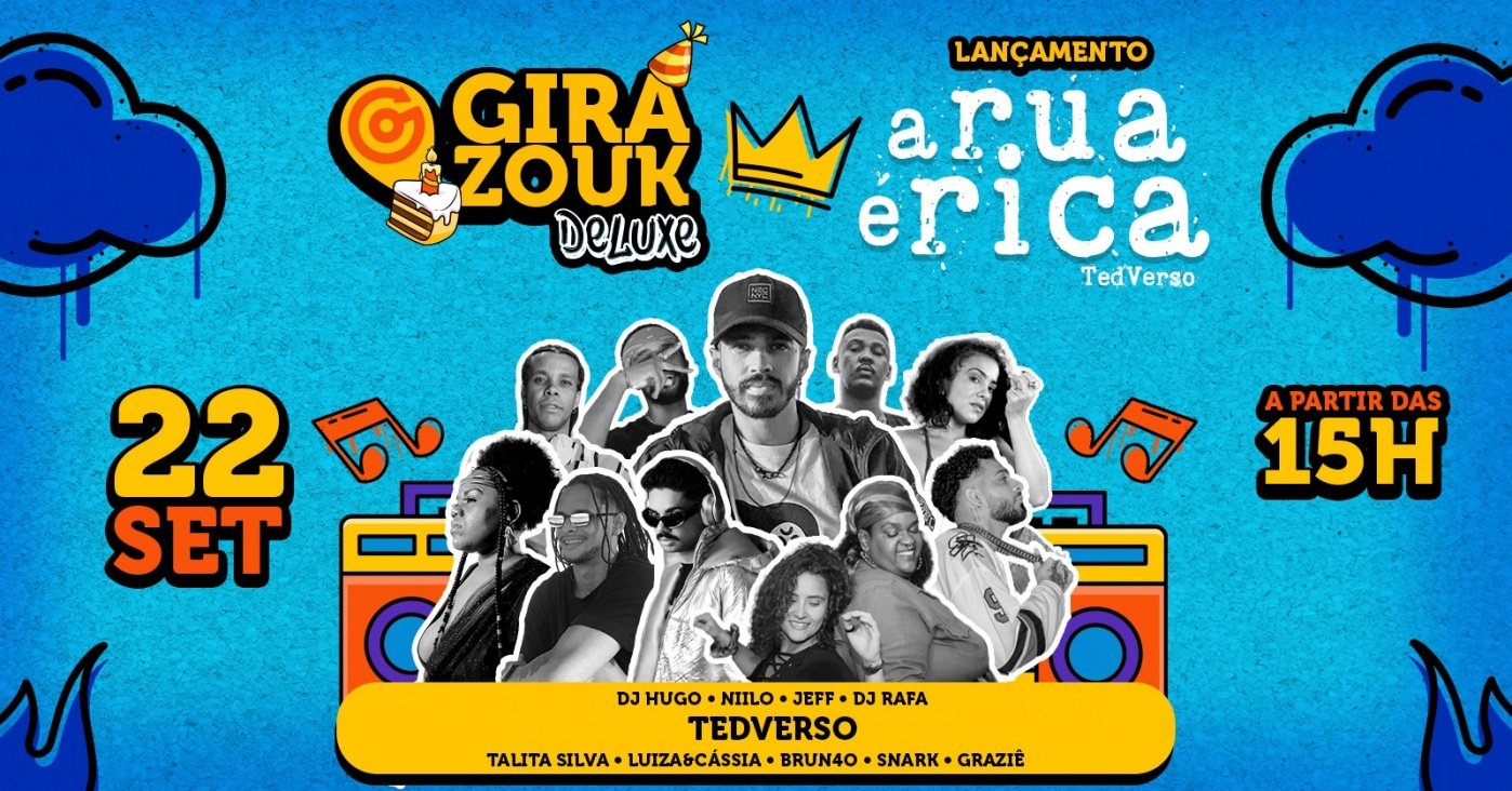 Gira Zouk Delux: lançamento “A Rua É Rica”