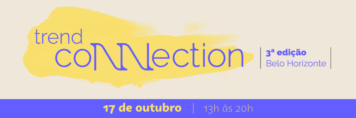 3ª Edição do Trend Connection