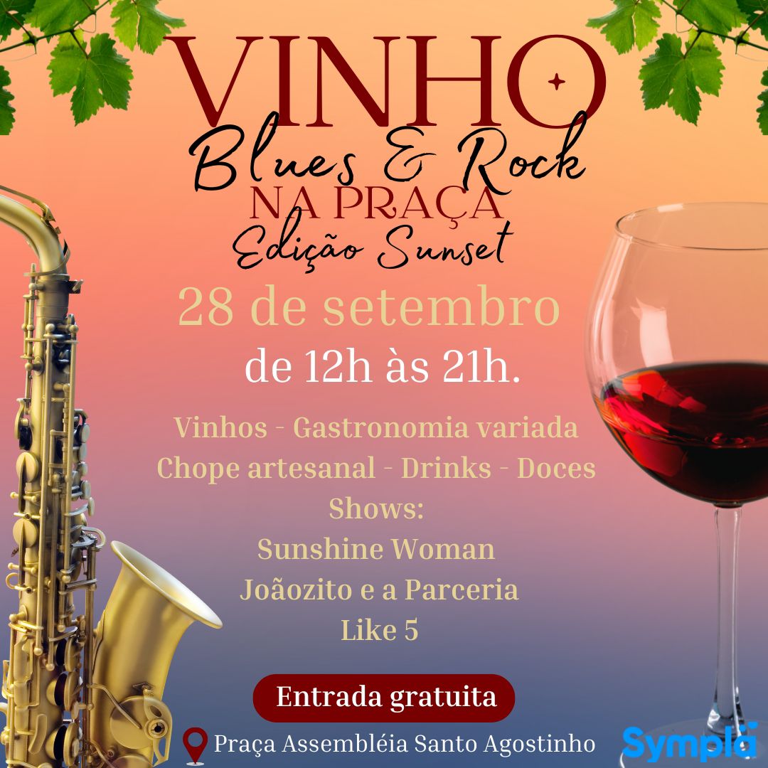 Festival: "Vinho, Blues e Rock na Praça" - Edição Sunset