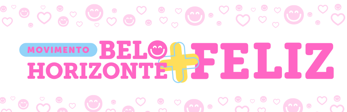 reprodução oficial “BH Mais Feliz”