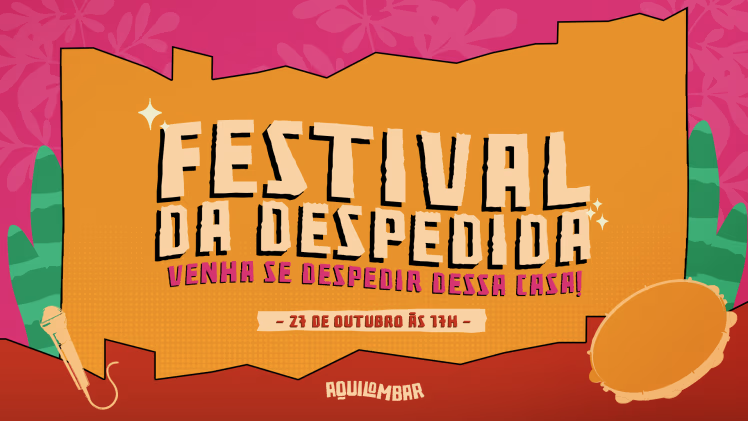 Festival da Despedida - Aquilombar