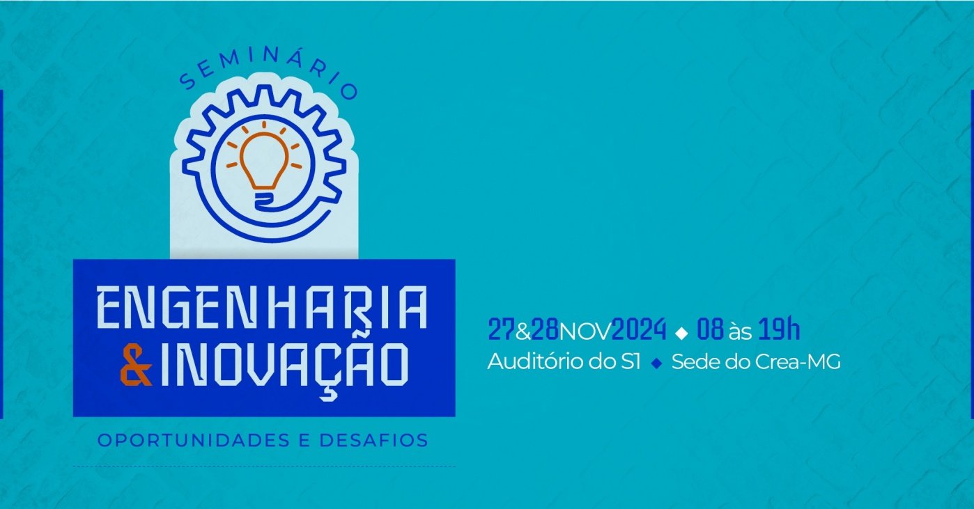 Seminário Engenharia e Inovação: Oportunidades e Desafios