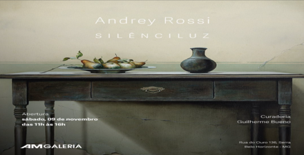  Exposição: "SILÊNCILUZ" de Andrey Rossi