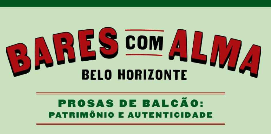 Bares com Alma "Prosas de Balcão: Patrimônio e Autenticidade"