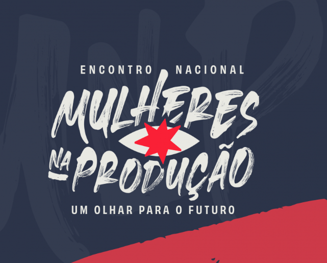  II Encontro Nacional Mulheres na Produção