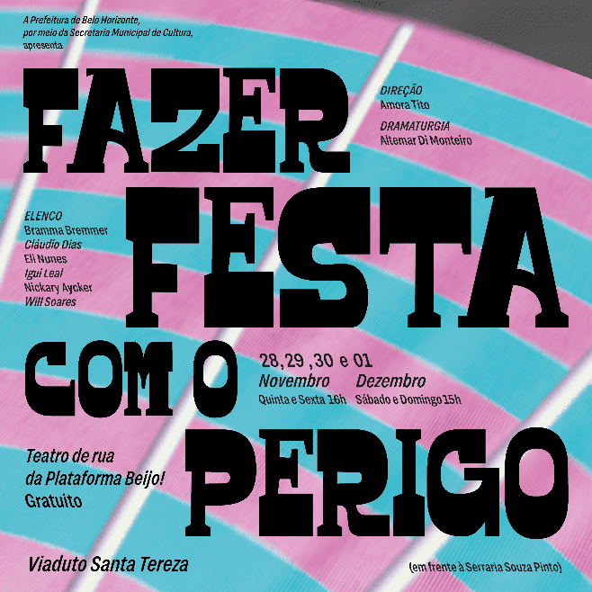 Espetáculo "Fazer Festa com o Perigo"