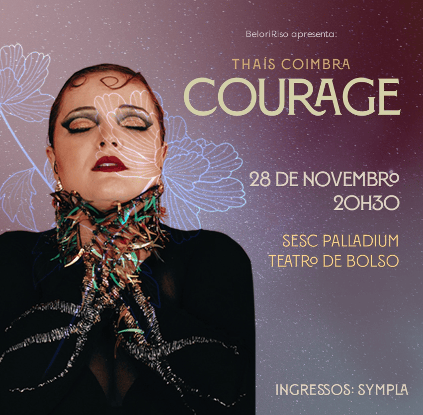Show: Thaís Coimbra “Courage”