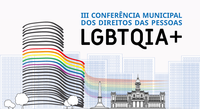 3ª Conferência Municipal dos Direitos das Pessoas LGBTQIA+ 