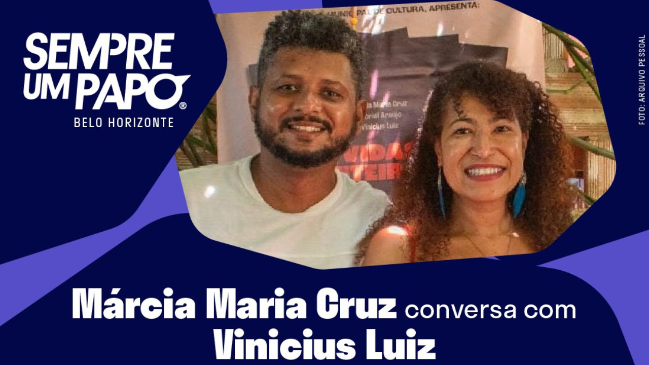 Sempre um papo recebe Márcia Maria Cruz e Vinicius Luiz