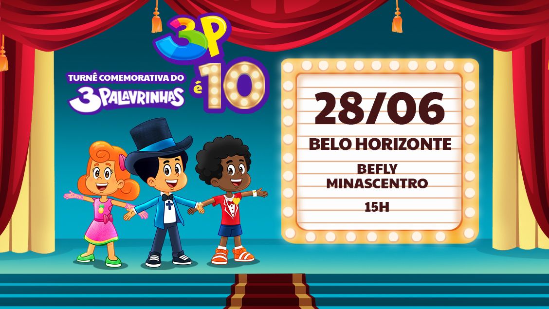 Show: "3 Palavrinhas é 10" 3 Palavrinhas