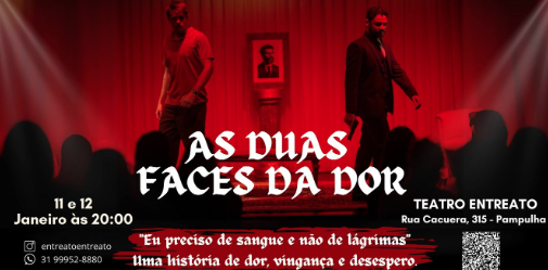 Espetáculo: "As duas faces da dor"