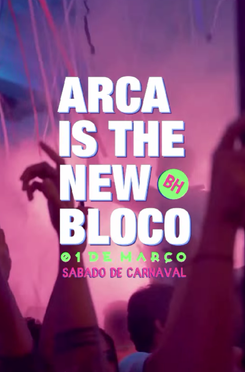 reprodução oficial Festa: ARCA Is the New Bloco