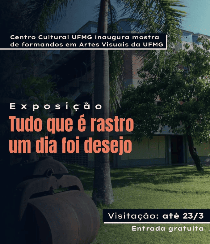 Exposição coletiva: ‘Tudo que é rastro um dia foi desejo’
