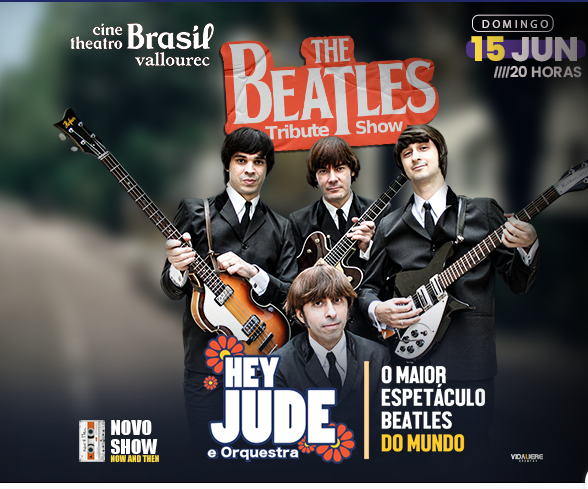  Espetáculo: Hey Jude & Orquestra