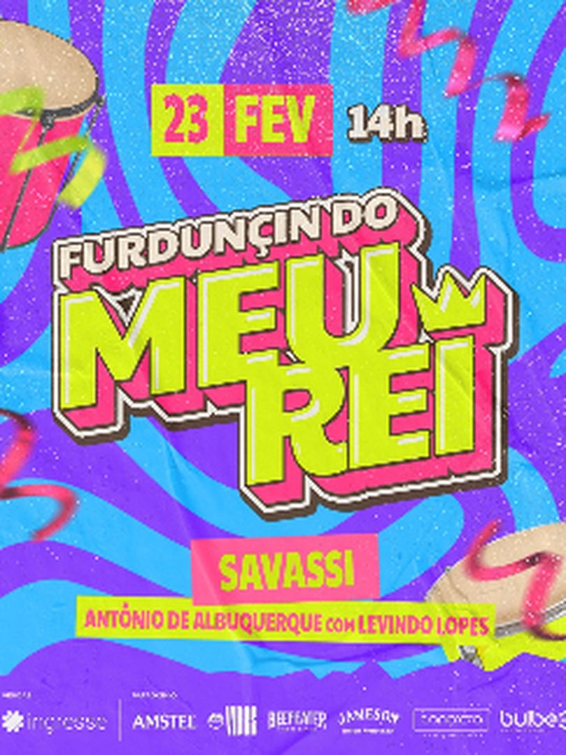 Festa: Furdunçin do Meu Rei