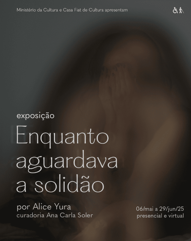 Exposição: Enquanto aguardava a solidão