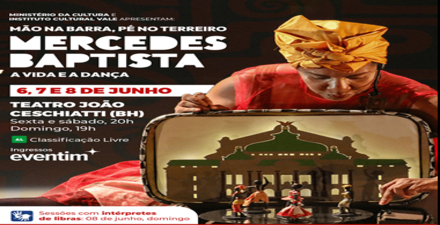 Espetáculo: “Mão na barra, pé no terreiro, a vida e a dança de Mercedes Baptista”