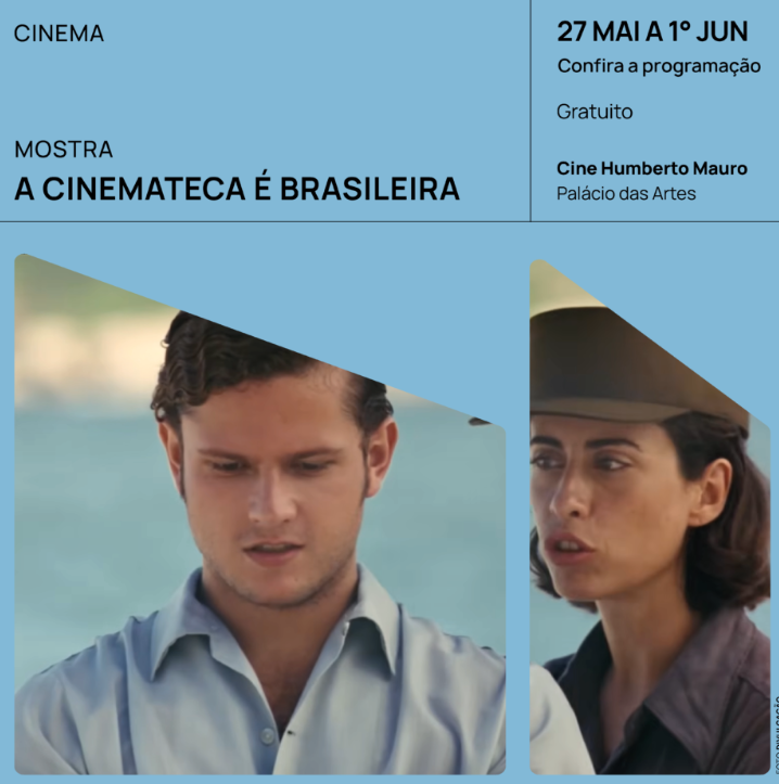 Mostra: “A Cinemateca é Brasileira – Resistências Cinematográficas”