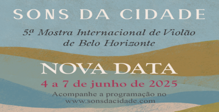  “Sons da Cidade” - 5ª Mostra Internacional de Violão de Belo Horizonte