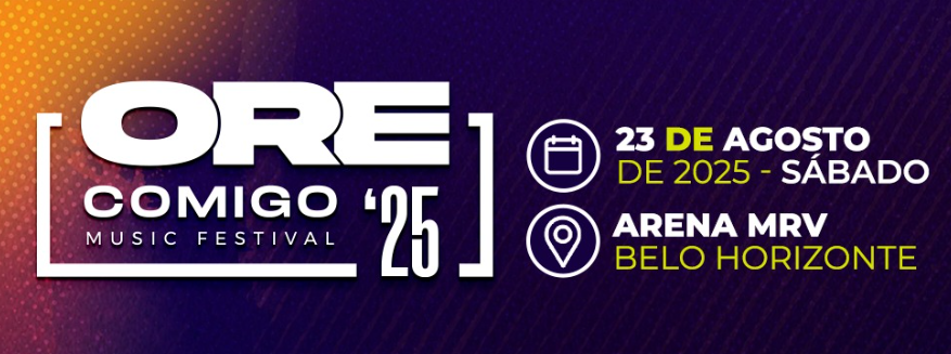 Ore Comigo Music Festival 2025