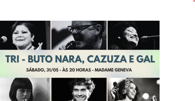 REPRODUÇÃO PROPRIA Show: Sala de Madame recebe "O Tributo Nara Cazuza Gal"