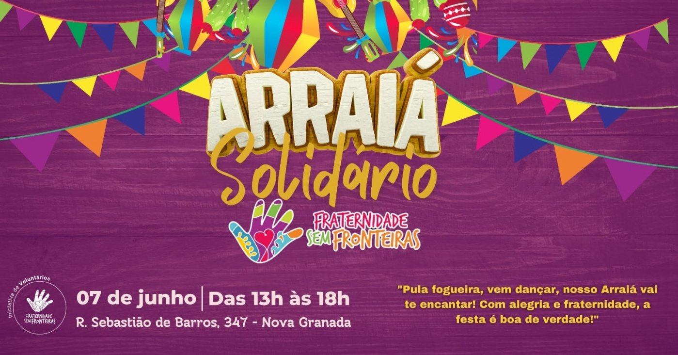 Arraiá Solidário da Fraternidade sem Fronteiras