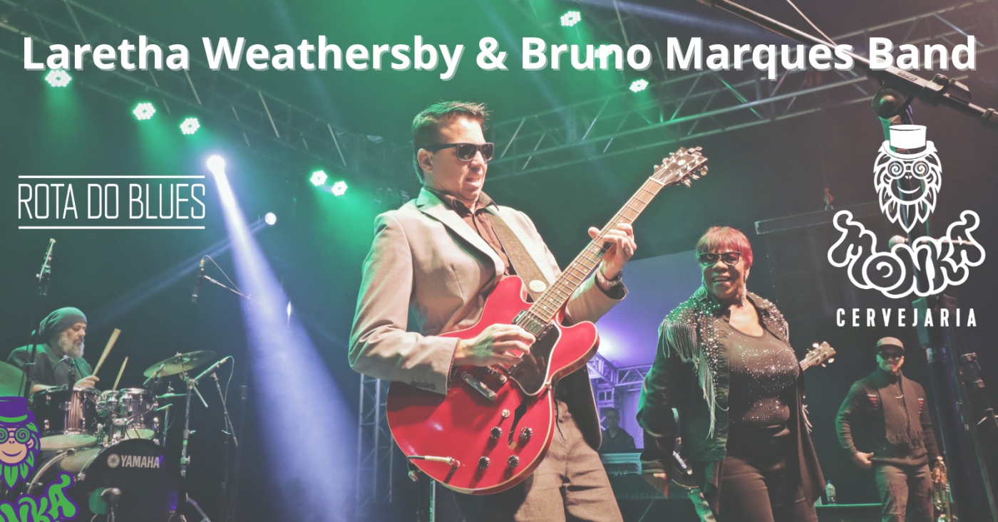 Laretha Weathersby & Bruno Marques Band