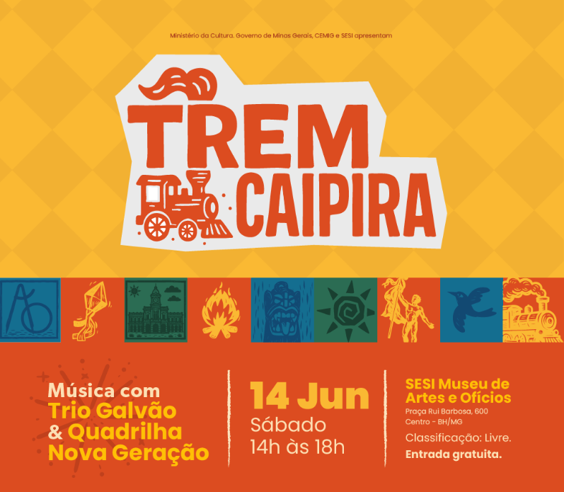reprodução oficial Festa: Trem Caipira - SESI Museu de Artes e Ofícios