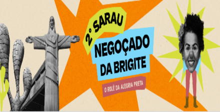 2º Sarau Negoçado: O rolê da alegria preta