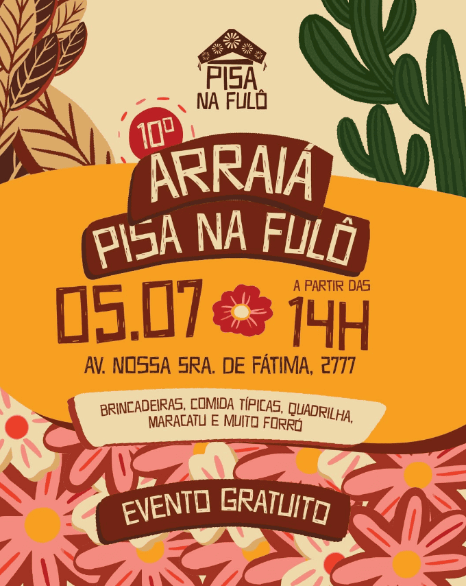 10º Arraiá Pisa na Fulô 
