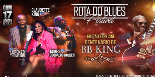  Rota do Blues Festival - Centenário de B.B. King