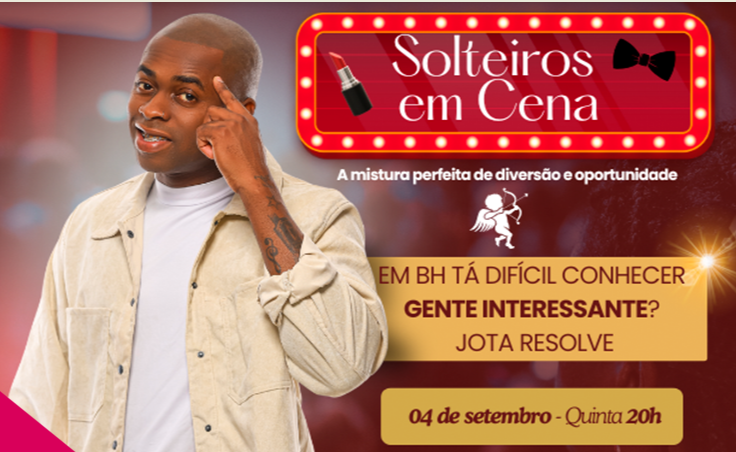 Espetáculo: Solteiros em Cena