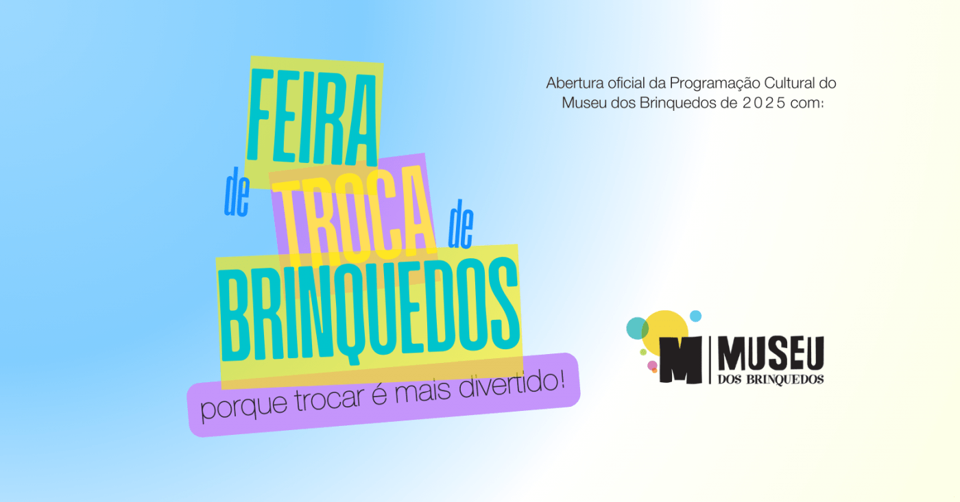 Flyer da Feira de Troca de Brinquedos - Museu dos Brinquedos