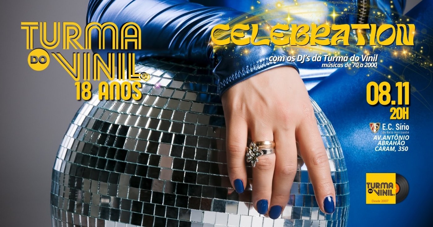 Festa: Turma do Vinil 18 Anos - Celebration