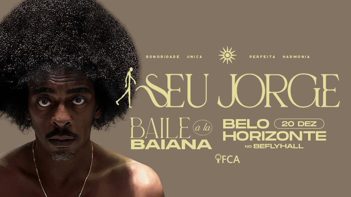 Show: Seu Jorge "Baile à la baiana"