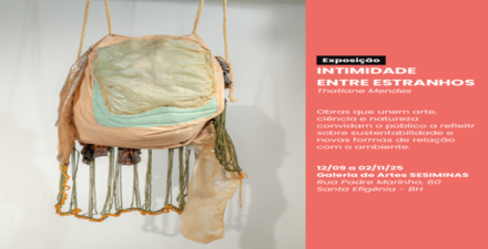 Exposição: "Intimidade entre estranhos" de Thatiane Mendes